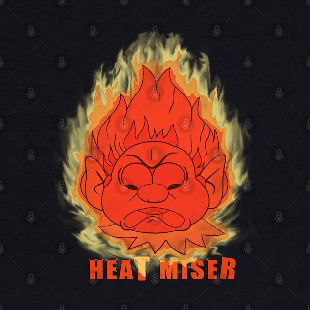 heat miser by Toilet TissueGhost